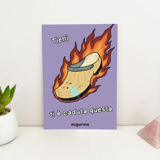 foto biglietto di auguri per la mamma con disegno ciabatta e testo "tieni ti è caduta questa"
